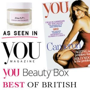 As Seen in You Magazine. You Beauty Box. Best of British. Aura Clean Deodorant. Natural Deodorant That Works. Organic. By Awake Organics. Press. New. YouMagSocial. Daily Mail Online. Sunday Mail.